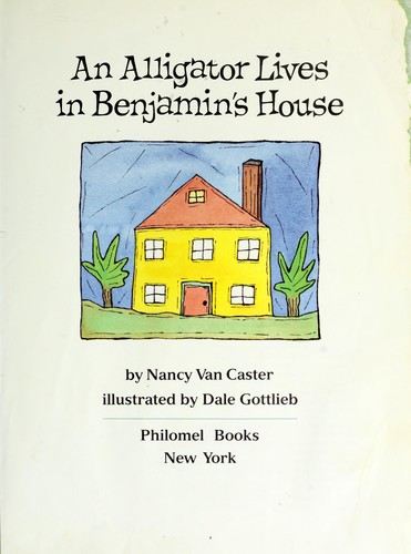 Cover for An alligator lives in Benjamin's house