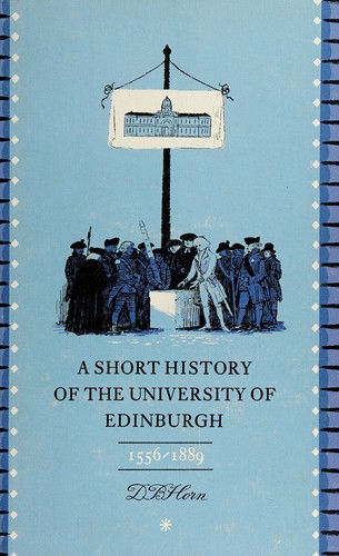 Cover for A short history of the University of Endinburgh, 1556-1889