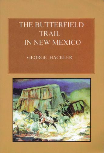 Cover for The Butterfield Trail in New Mexico