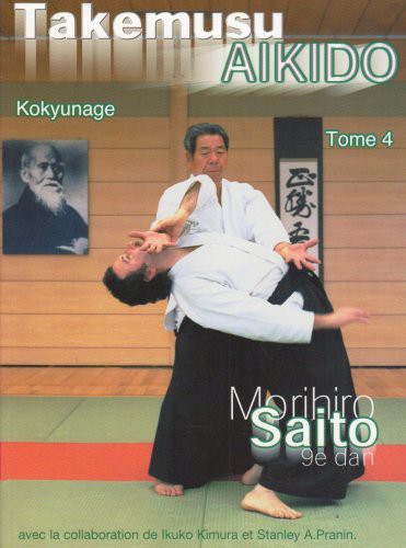 Cover for TAKEMUSU AIKIDO TOME 4