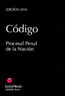 Cover for Codigo Procesal Penal de La Nacion