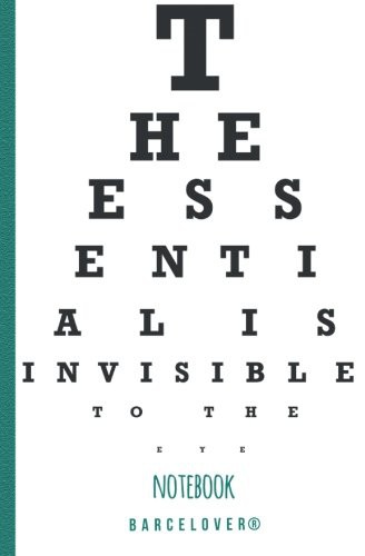 Cover for The Essential is invisible to the eye. Notebook, bloc notes.
