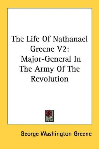 Cover for The Life Of Nathanael Greene V2