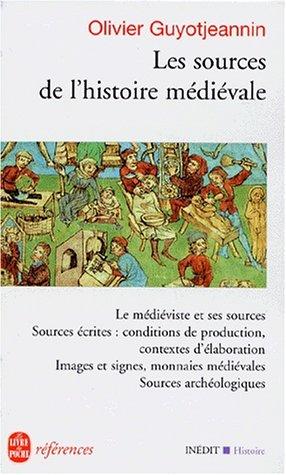 Cover for Les sources de l'histoire médiévale