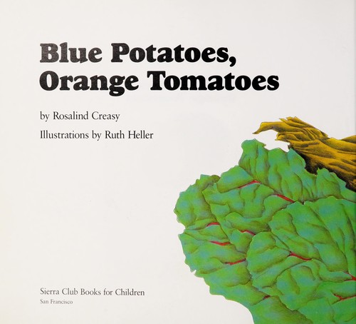 Cover for Blue potatoes, orange tomatoes