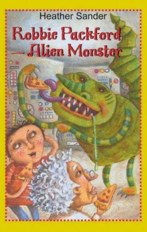 Cover for Robbie Packford-alien Monster
