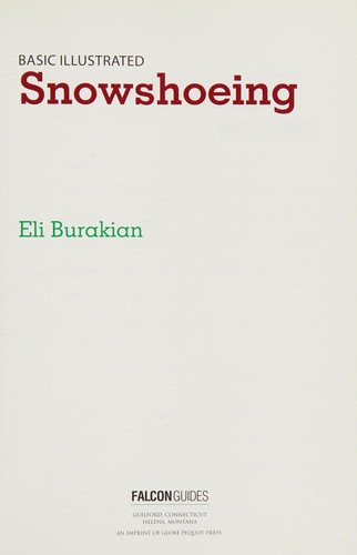 Cover for Basic illustrated snowshoeing