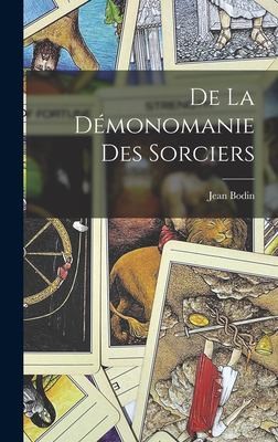 Cover for De la démonomanie des Sorciers