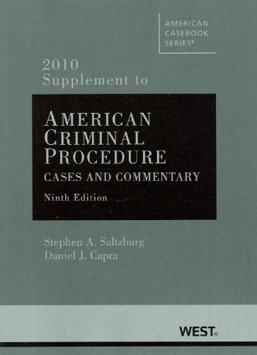 Cover for American Criminal Procedure, Cases and Commentary, 9th, 2010 Supplement