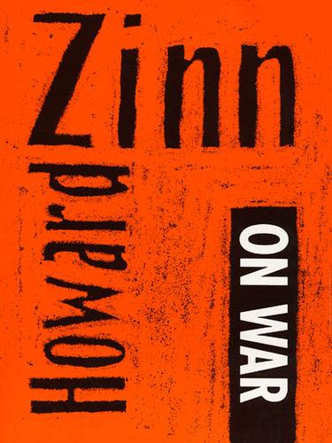 Cover for Howard Zinn on War