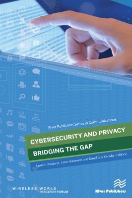 Cover for Cybersecurity and Privacy - Bridging the Gap