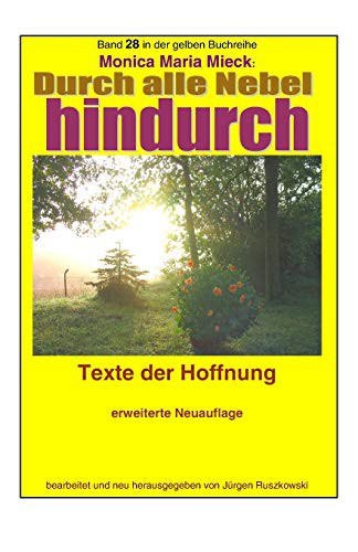 Cover for Durch alle Nebel hindurch - Texte der Hoffnung - erweiterte Neuauflage