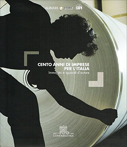 Cover for Cento anni di imprese per l'Italia