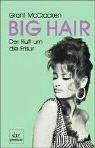 Cover for Big Hair. Der Kult um die Frisur.