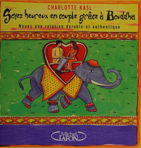 Cover for Soyez heureux en couple grâce à Bouddha
