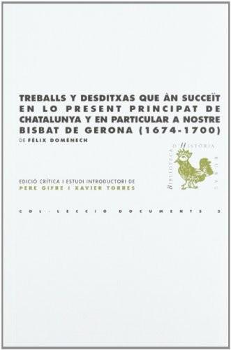 Cover for Treballs y desditxas que àn succeït en lo present principat de Chatalunya y en particular a nostre bisbat de Gerona