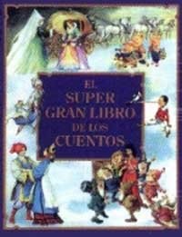 Cover for El Supergran Libro De Los Cuentos