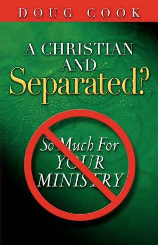 Cover for A Christian and Separated?