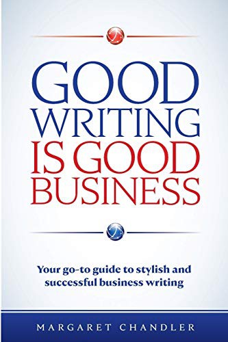 Cover for Good Writing Is Good Business