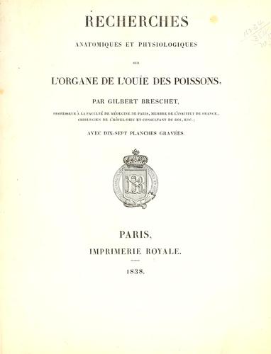 Cover for Recherches anatomiques et physiologiques sur l'organe de l'ouïe des poissons