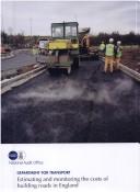 Cover for Estimating and monitoring the costs of building roads in England