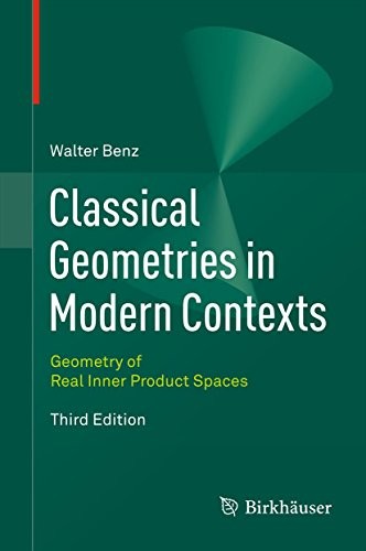 Cover for Classical Geometries in Modern Contexts: Geometry of Real Inner Product Spaces Third Edition