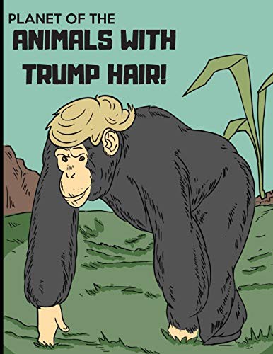 Cover for Planet of the Animals with Trump Hair