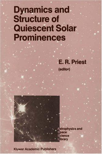 Cover for Dynamics and Structure of Quiescent Solar Prominences (Astrophysics and Space Science Library)