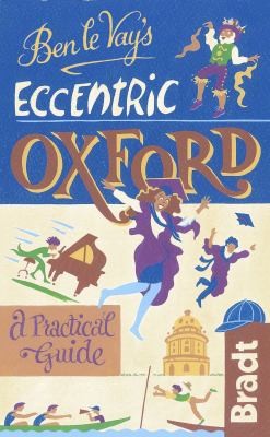 Cover for Ben Le Vays Eccentric Oxford Benedict Le Vay