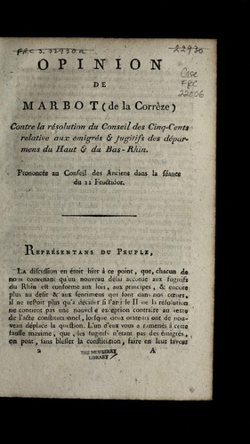 Cover for Opinion de Marbot (de la Corre  ze) contre la re solution du Conseil des cinq-cents relative aux e migre s & fugitifs des de parmens [sic] du Haut & du Bas-Rhin