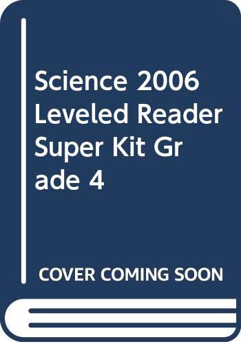 Cover for SCIENCE 2006 LEVELED READER SUPER KIT GRADE 4