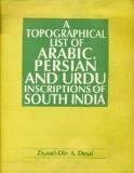 Cover for A topographical list of Arabic, Persian, and Urdu inscriptions of South India