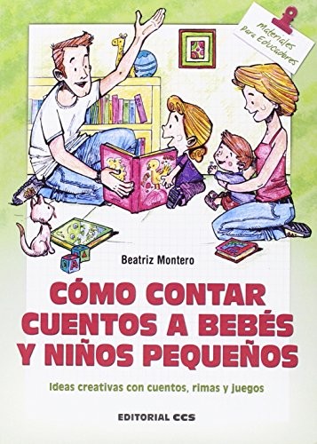 Cover for Cómo contar cuentos a bebés y niños pequeños