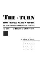 Cover for The Turn: From the Cold War to a New Era 