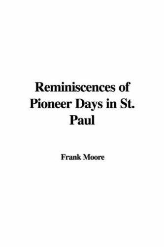 Cover for Reminiscences of Pioneer Days in St. Paul
