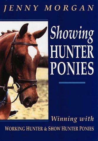 Cover for Showing Hunter Ponies