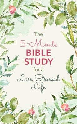 Cover for The 5-Minute Bible Study for a Less Stressed Life