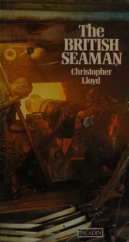 Cover for The British Seaman 1200-1860 A Social Survey
