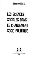 Cover for Les Sciences sociales dans le changement sociopolitique