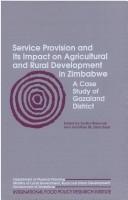 Cover for Service Provision and Its Impact on Agricultural and Rural Development in Zimbabwe