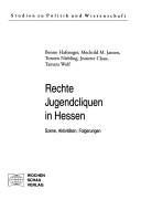 Cover for Rechte Jugendcliquen in Hessen: Szene, Aktivit aten, Folgerungen