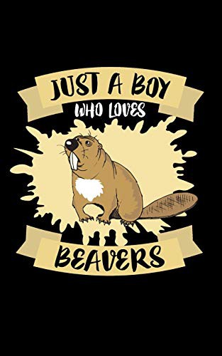 Cover for Just A Boy Who Loves Beavers