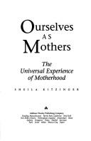 Cover for Ourselves as mothers