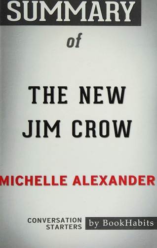 Cover for Summary of the New Jim Crow by Michelle Alexander