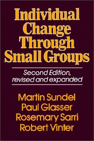 Cover for Individual Change Through Small Groups, 2nd Ed.