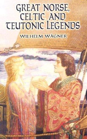 Cover for Great Norse, Celtic, and Teutonic legends