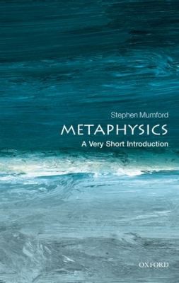 Cover for Metaphysics A Very Short Introduction