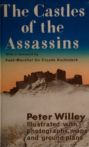 Cover for The Castles Of The Assasins. A Story Of Three Expeditions In Northrn Persia