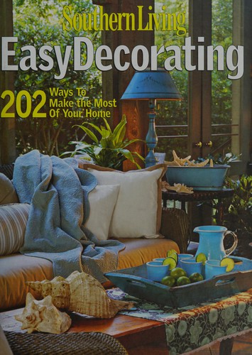Cover for Easy Decorating 202 Ways To Make The Most Of Your Home