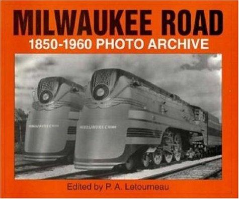 Cover for Milwaukee Road 1850 through 1960 photo archive